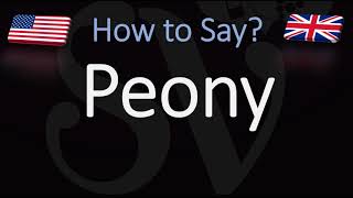 How to Pronounce Peony CORRECTLY [upl. by Downs]