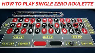 HOW TO PLAY SINGLE ZERO ROULETTE  EUROPEAN ROULETTE TUTORIAL [upl. by Bullard]