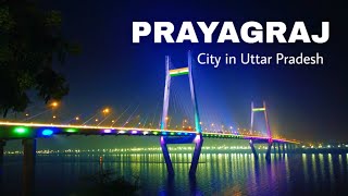 Prayagraj City  one of the largest cities in Uttar Pradesh  Allahabad city 🇮🇳 [upl. by Kondon]