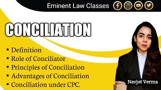 Conciliation  Principles  Advantages  CPC  UNCITRAL  Definition  Role of Conciliator [upl. by Areval]