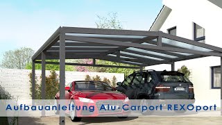 Alu Carport REXOport einfach selber bauen MontageVideo aktuellste Version [upl. by Katya]