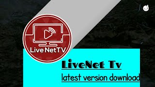 LiveNet Tv latest version download How to Download LiveNet Tv [upl. by Airehs864]