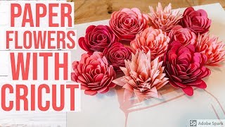 HOW TO MAKE PAPER FLOWERS WITH CRICUT [upl. by Ashti967]