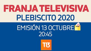 Franja Televisiva Plebiscito 2020  Emisión 1310 2045 [upl. by Woodhead]