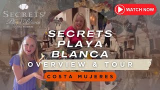 Secrets Playa Blanca Overview amp Tour [upl. by Delija]