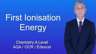 A Level Chemistry Revision quotFirst Ionisation Energyquot [upl. by Mcnair855]