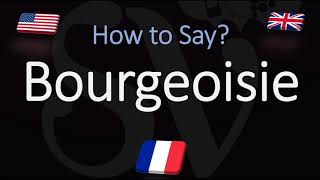 How to Pronounce Bourgeoisie CORRECTLY French amp English Pronunciation [upl. by Iruy]