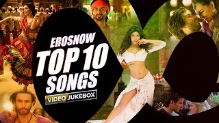 ErosNow Top 10 Songs  Video Jukebox [upl. by Juno490]