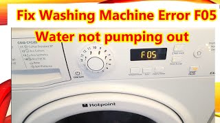 HOW TO FIX ERROR F05 WASHING MACHINE WATER NOT PUMPING OUT [upl. by Ehcadroj113]