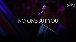 No One But You Live  Hillsong Worship [upl. by Haeel]