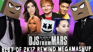 Djs From Mars  Best Of 2017 Rewind Megamashup  40 tracks in 5 minutes [upl. by Nedia]