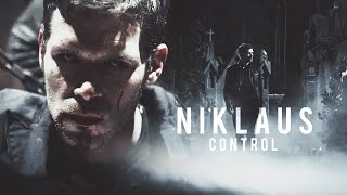 Niklaus Mikaelson  Control [upl. by Orofselet]