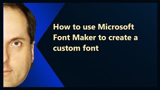 How to use Microsoft Font Maker to create a custom font [upl. by Carvey]