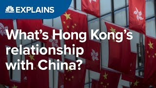 What is Hong Kong’s relationship with China  CNBC Explains [upl. by Eiser]