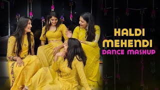 Haldi Mehendi Dance MashupMITALIS DANCEEASY DANCESangeet Choreography 2021Bridemaids DanceGeet [upl. by Sandy]