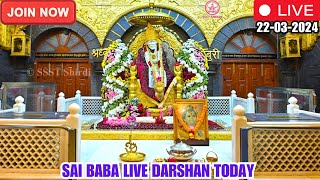 🔴Sai Baba Live Darshan Today  22 March 2024  Friday  Saibaba  Shirdilive ©️SSST [upl. by Naugal413]