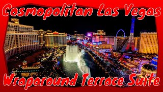 Cosmopolitan Las Vegas  Wraparound Terrace Suite Fountain View Walk Through Room Tour June 2021 [upl. by Nomyaw42]