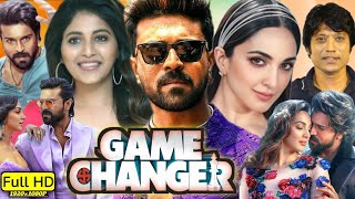 Game Changer Full Movie In Hindi 2025  Ram Charan  Kiara A  Anjali  SJ Suryah  Facts amp Review [upl. by Zoellick]