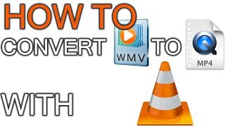 How to Convert WMV to MP4 Using VLC [upl. by Borries]