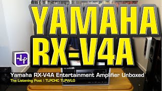 Yamaha RXV4A Entertainment Amplifier  The Listening Post  TLPCHC TLPWLG [upl. by Andryc410]