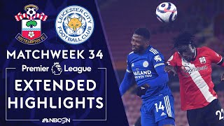 Southampton v Leicester City  PREMIER LEAGUE HIGHLIGHTS  4302021  NBC Sports [upl. by Aicilehp]