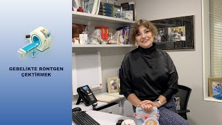 Dr Ebru Alper  Gebelikte Röntgen [upl. by Tratner]