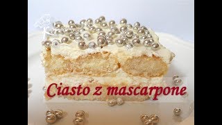 🍰 Smaczne ciasto z mascarpone  bez pieczenia  KUCHNIUJEMY [upl. by Xuaegram]