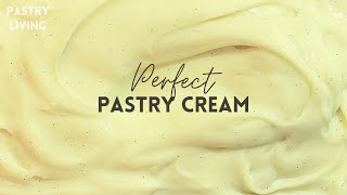 PERFECT Pastry Cream Recipe  Best Custard Cream [upl. by Pirri519]