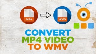 How to Convert MP4 Video to WMV [upl. by Ahseken]