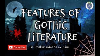 Features of Gothic Literature [upl. by Eelytsirk]