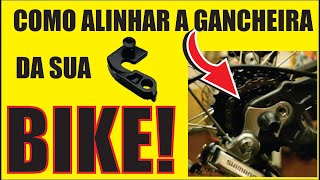 Como alinhar a GANCHEIRA da sua BIKE [upl. by Britni677]