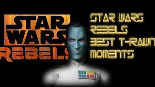 BEST THRAWN MOMENTSstar wars rebelsPART 1 [upl. by Labannah]