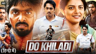 Do Khiladi Full Movie Hindi Dubbed  Siddharth GV Prakash Kumar Kashmira Pardeshi  Review amp Facts [upl. by Airamahs]