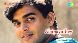 Alaipayuthey  Alaipayuthey Kanna song [upl. by Yenor]