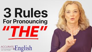 How to pronounce the article THE  3 rules Accurate English [upl. by Vernier]