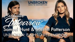 UNBROKEN PATH TO REDEMPTION Interview Samuel Hunt amp Merritt Patterson [upl. by Sivia115]