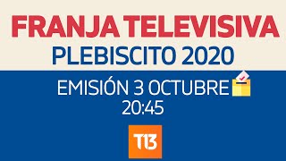 Franja Televisiva Plebiscito 2020  Emisión 0310 2045 [upl. by Annoyik]