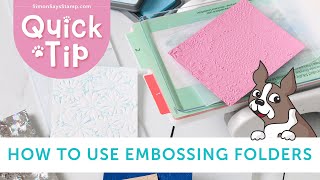 Quick Tip How to Use Embossing Folders [upl. by Meade]