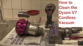 How To Clean The Dyson V7 Cordless Vacuum Cleaner [upl. by Eurydice]