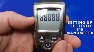 Setting Up the Testo 510 Manometer [upl. by Sluiter66]