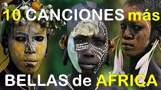 🎧10 canciones más bellas de Africa 🦁 🐍🐘 [upl. by Langill]