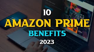 10 LesserKnown Amazon Prime Benefits 2023 [upl. by Havot597]