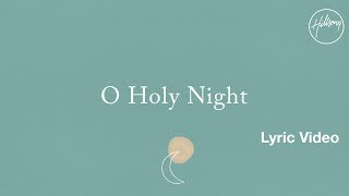 O Holy Night Lyric Video  Hillsong Worship [upl. by Nnarual367]