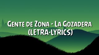 gente de zona  la gozadera LETRALYRICS 2021 new song [upl. by Nimocks]