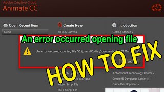 How to Fix An error occurred file in Adobe Animate CC Flash CS3 to CS6 [upl. by Atsedom]