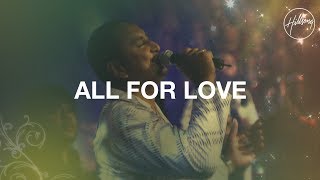 All For Love  Hillsong Worship [upl. by Haleeuqa]