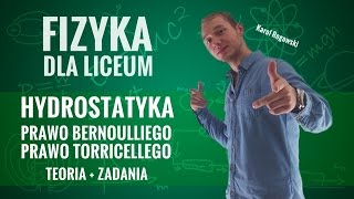 Fizyka  Hydrostatyka Prawo Bernoulliego Prawo Torricellego [upl. by Baoj467]