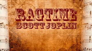 Scott Joplin  Ragtime Full Album [upl. by Venator]