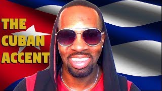 How To Speak Like A Cuban The Cuban Accent [upl. by Enneite]