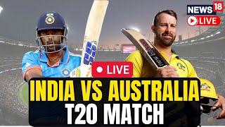 India Vs Australia T20 LIVE  India Vs Australia T20 Match Score Updates  IND Vs AUS Live  N18L [upl. by Albert]